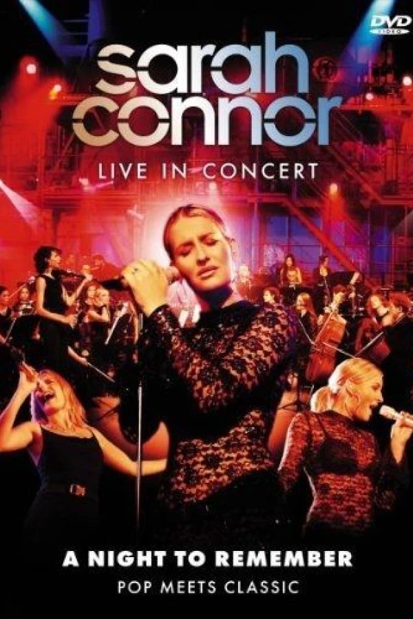 Sarah Connor Live in Concert: A Night to Remember - Pop Meets Classic Poster