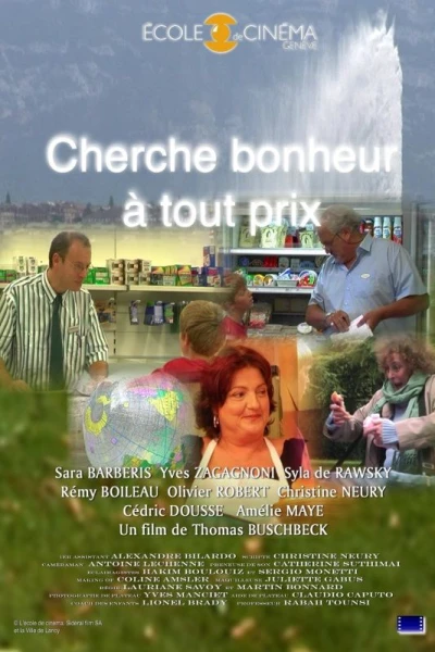 Cherche bonheur à tout prix