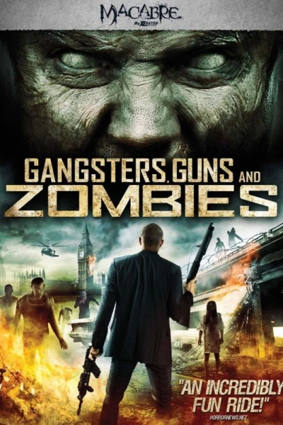 Gangsters, Guns Zombies