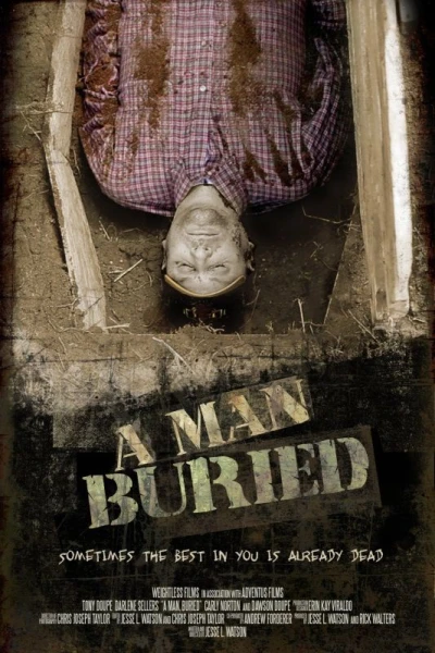 A Man, Buried