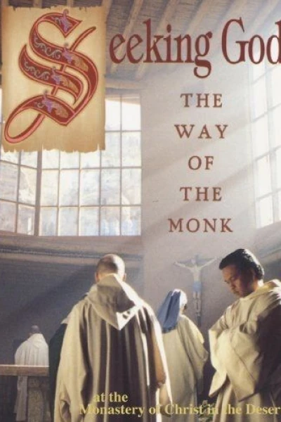 Seeking God: The Way of the Monk