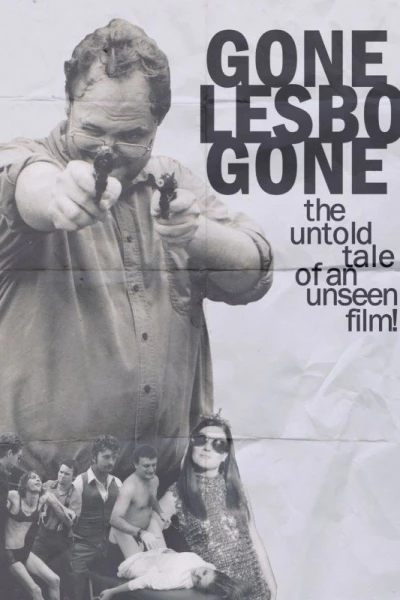 Gone Lesbo Gone: The Untold Tale of an Unseen Film!