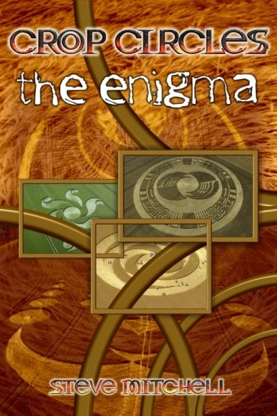 Crop Circles the Enigma