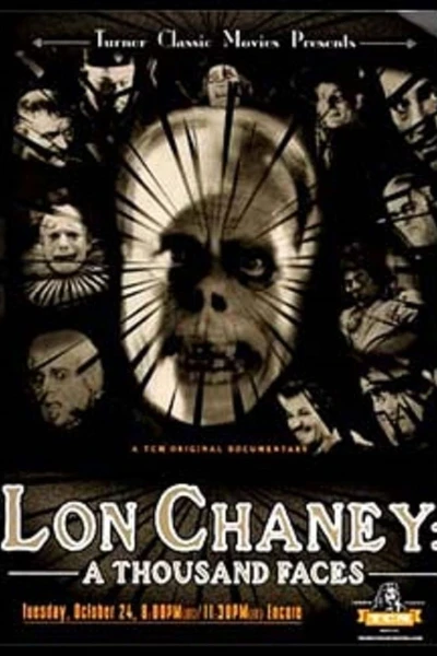 Lon Chaney: A Thousand Faces