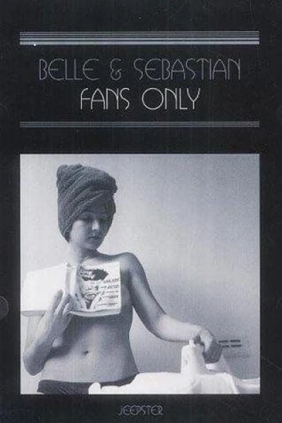 Belle and Sebastian: Fans Only