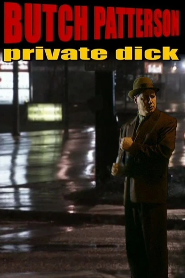 Butch Patterson: Private Dick Poster