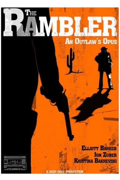 The Rambler: An Outlaw's Opus