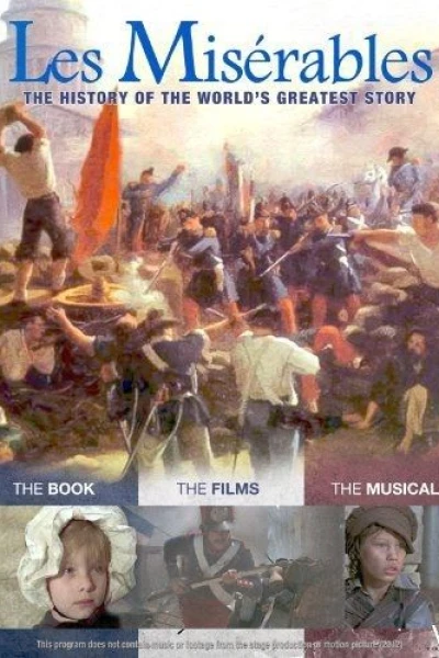 Les Misérables: The History of The World's Greatest Story