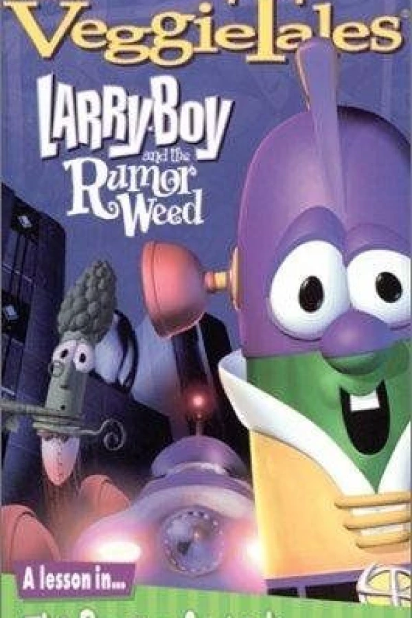 Larry-Boy and the Rumor Weed Poster