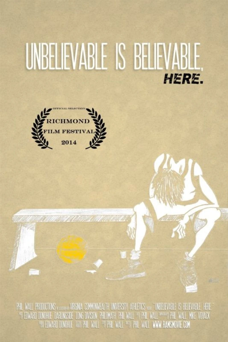 Unbelievable Is Believable Here Poster