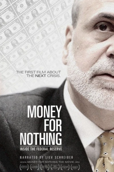 Money for Nothing: Inside the Federal Reserve