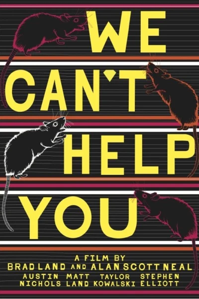 We Can't Help You