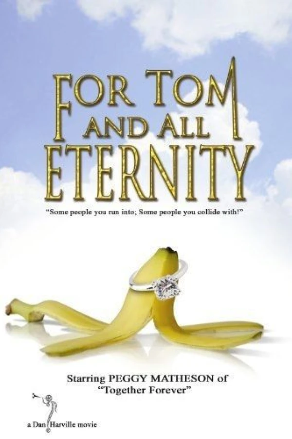 For Tom and All Eternity Poster