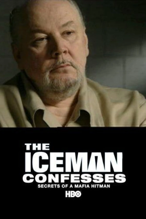 The Iceman Confesses: Secrets of a Mafia Hitman Poster