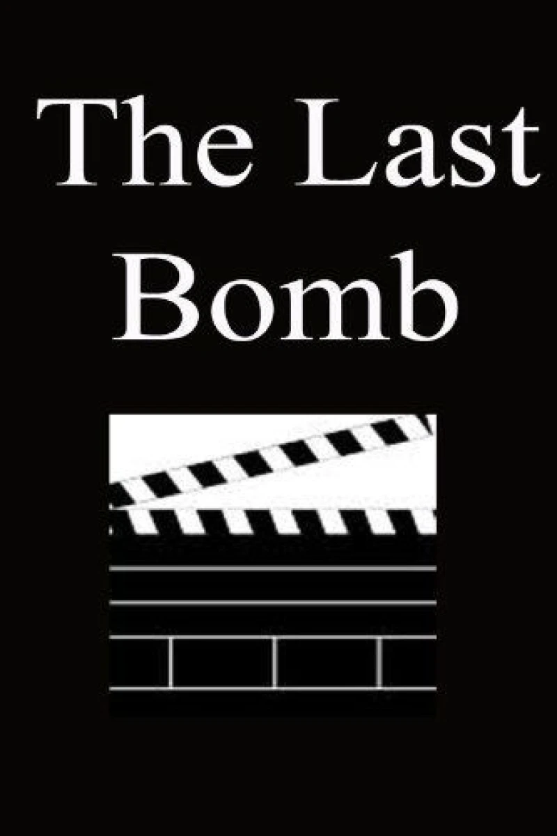 The Last Bomb Poster