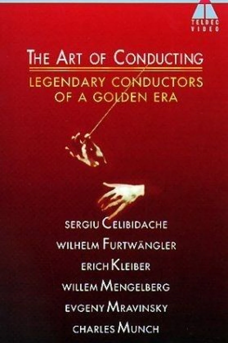 The Art of Conducting: Legendary Conductors of a Golden Era Poster