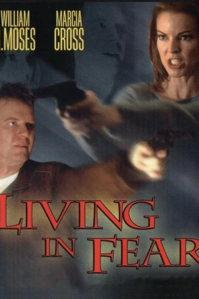 Living in Fear