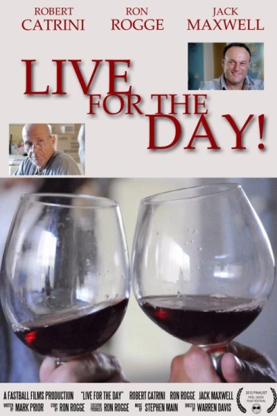 Live for the Day!