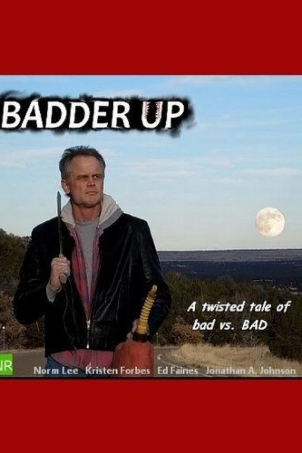 Badder Up Poster