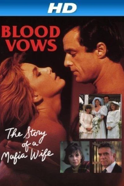 Blood Vows: The Story of a Mafia Wife