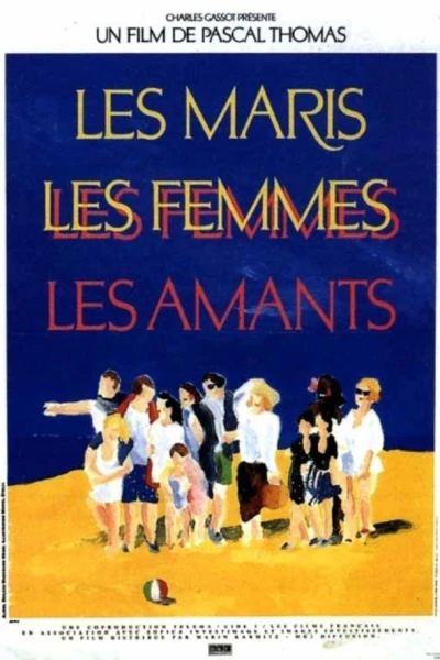 Les maris, les femmes, les amants