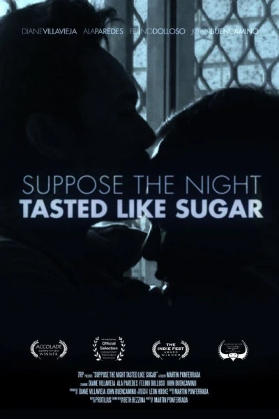 Suppose the Night Tasted Like Sugar