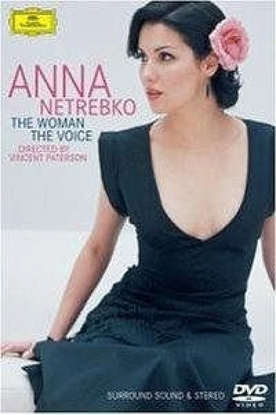 Anna Netrebko: The Woman, the Voice