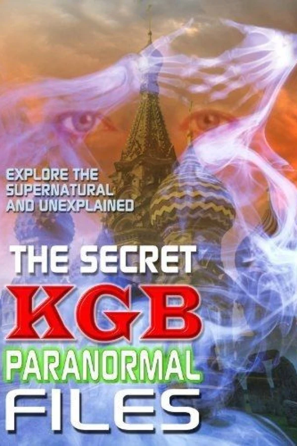 The Secret KGB Paranormal Files Poster