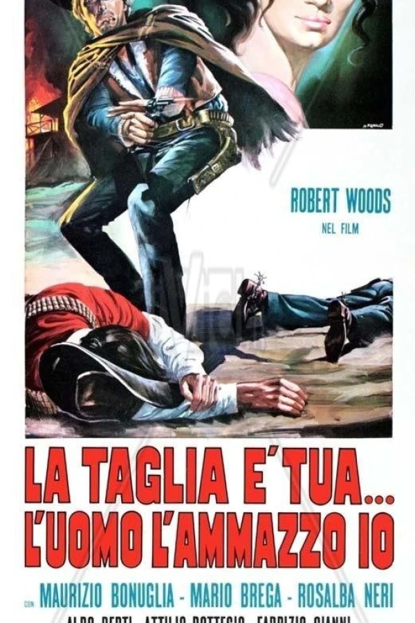 La taglia è tua... l'uomo l'ammazzo io Poster