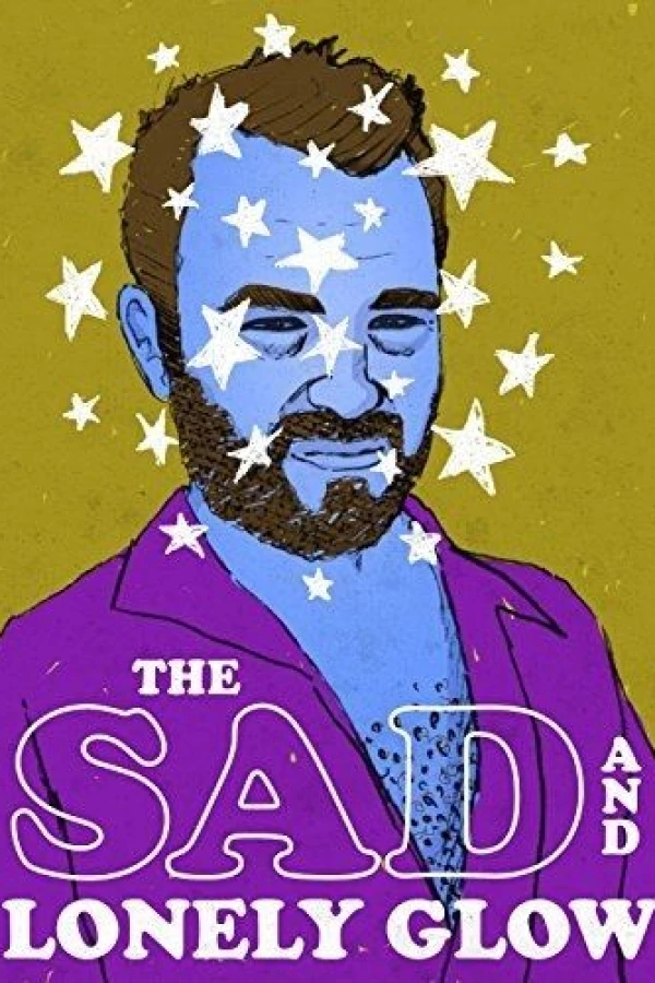 The Sad and Lonely Glow Poster