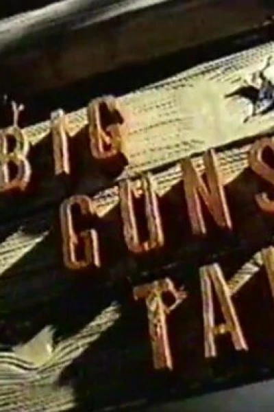 Big Guns Talk: The Story of the Western