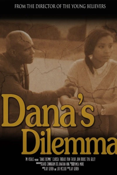 Dana's Dilemma