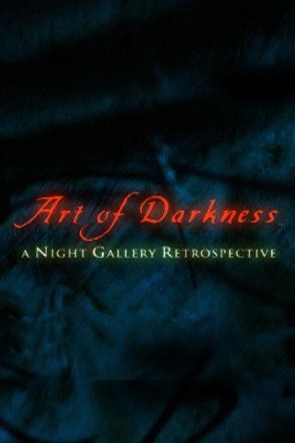 Art of Darkness: A Night Gallery Retrospective Poster