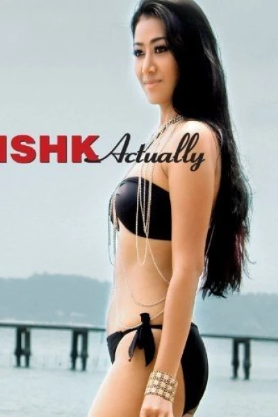 Ishk Actually