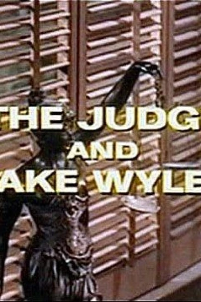 The Judge and Jake Wyler