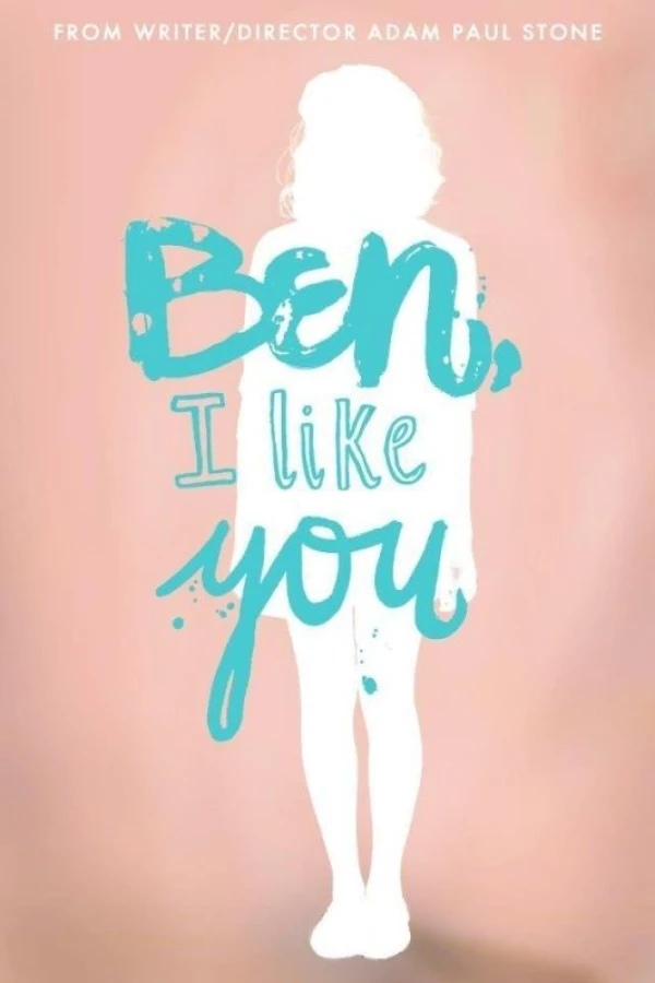 Ben, I Like You Poster