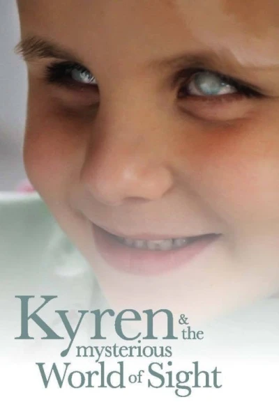 Kyren and the Mysterious World of Sight