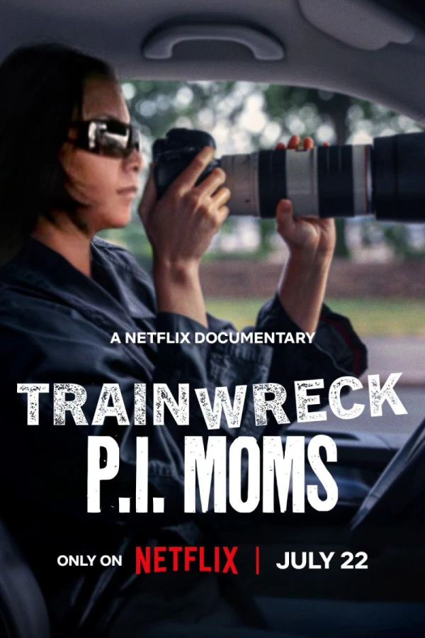 Trainwreck: P.I. Moms Poster