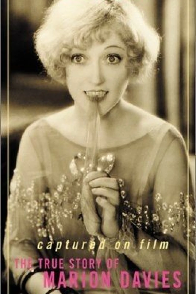 Captured on Film: The True Story of Marion Davies Poster