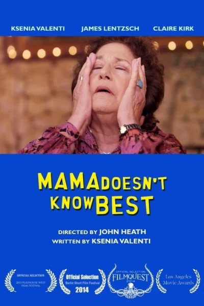 Mama Doesn't Know Best