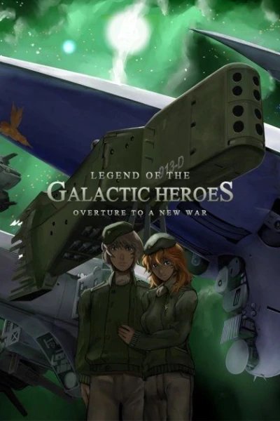 Legend of the Galactic Heroes: Overture to a New War