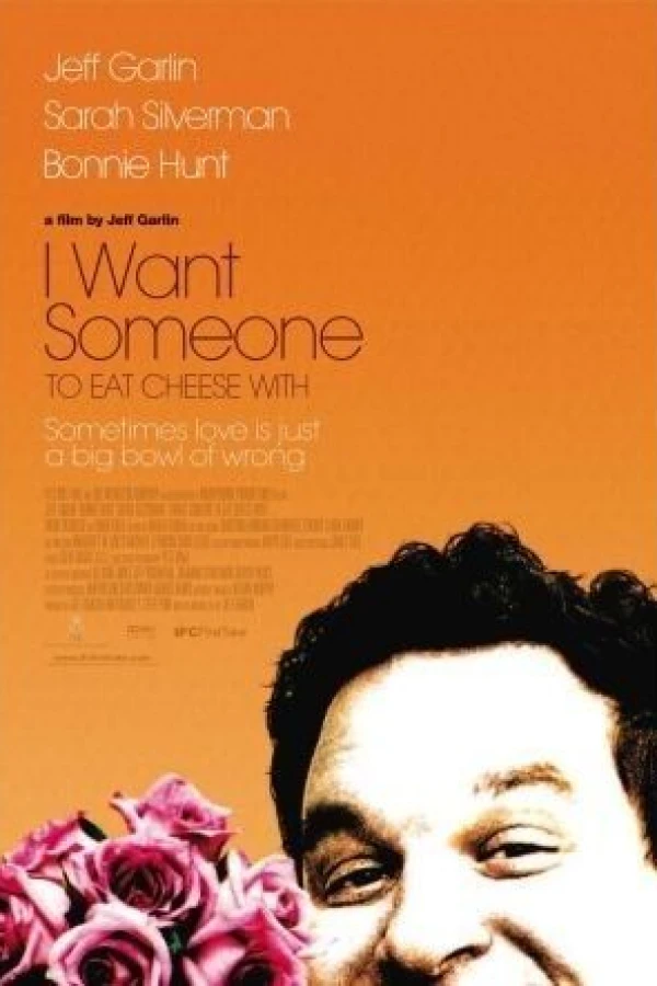 I Want Someone to Eat Cheese With Poster