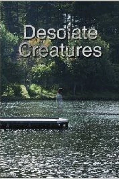 Desolate Creatures