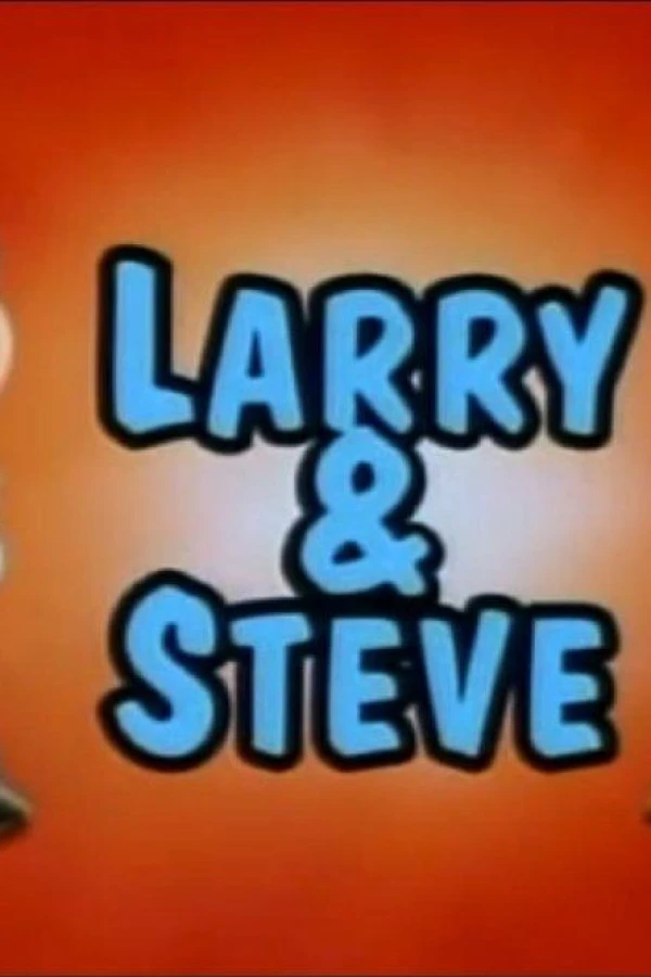 What a Cartoon: Larry Steve Poster