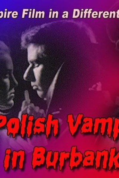 A Polish Vampire in Burbank