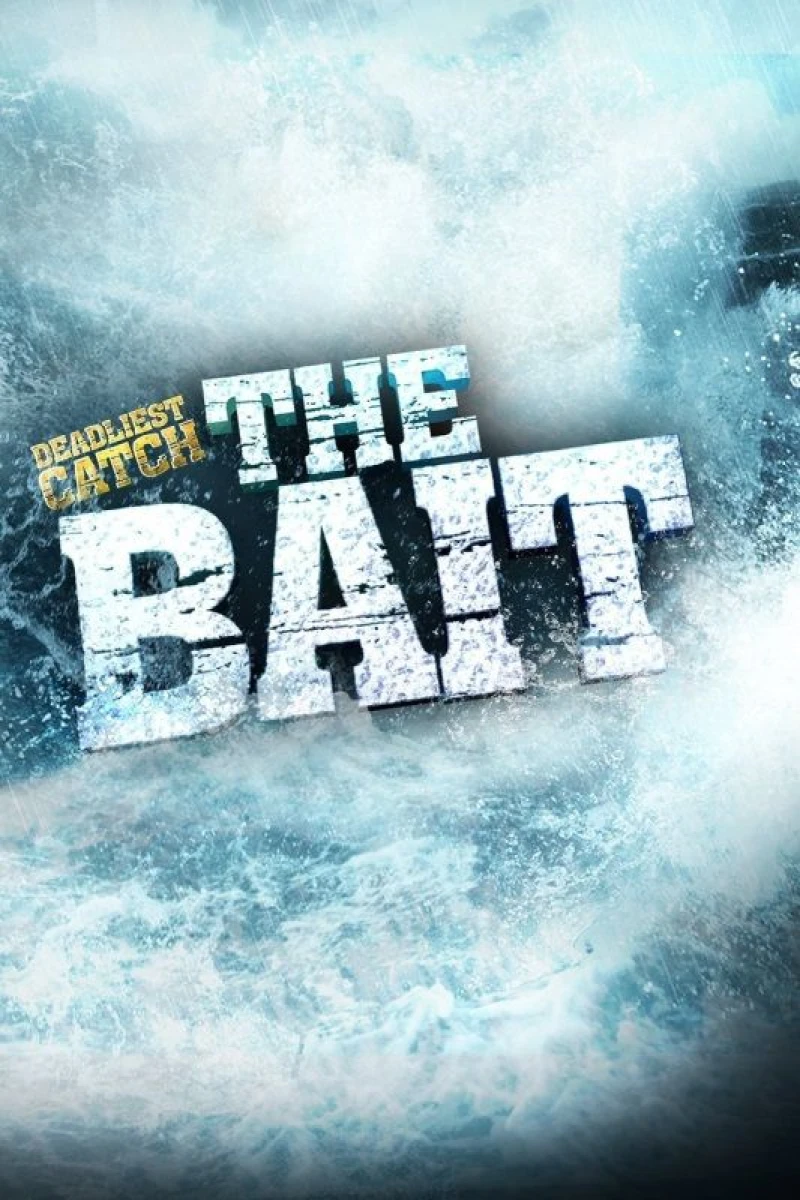 Deadliest Catch: The Bait Poster