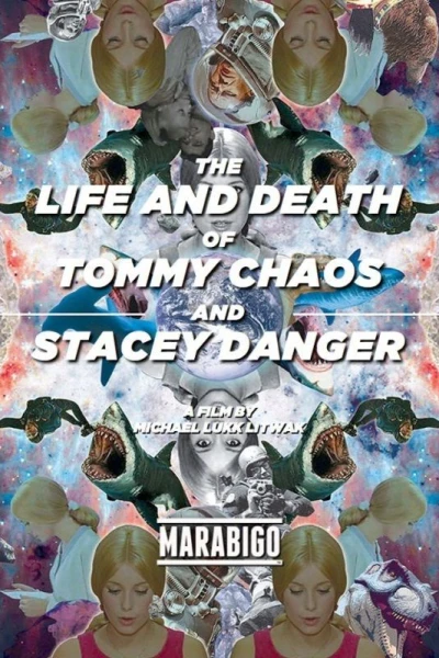 The Life and Death of Tommy Chaos and Stacey Danger