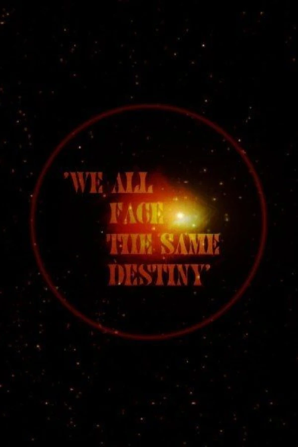 We All Face the Same Destiny Poster