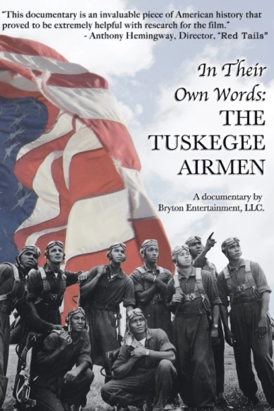 In Their Own Words: The Tuskegee Airmen