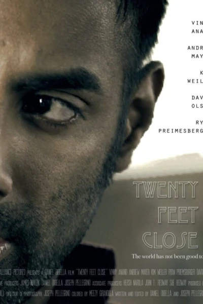 Twenty Feet Close